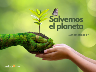 Salvemos el planeta (mates 5º)