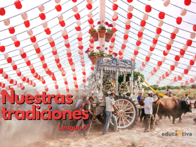 Nuestras tradiciones (Lengua 5º)