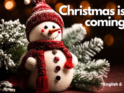 Christmas is coming  (English 6º)