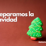 Preparamos la Navidad (Matemáticas 6º)